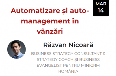 Automatizare și auto-management în vânzări (Răzvan Nicoară)