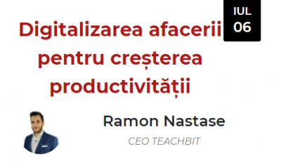 Digitalizarea Afacerii pentru Creșterea Productivității (Ramon Năstase)