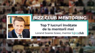 Top 7 lucruri învățate de la mentorii mei (Lorand Soares Szasz)