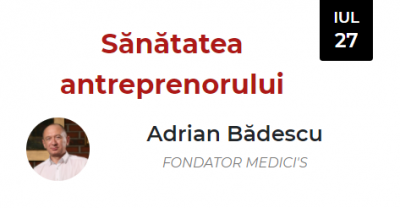 Sănătatea Antreprenorului (Adrian Bădescu)