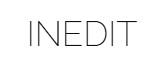 INEDIT